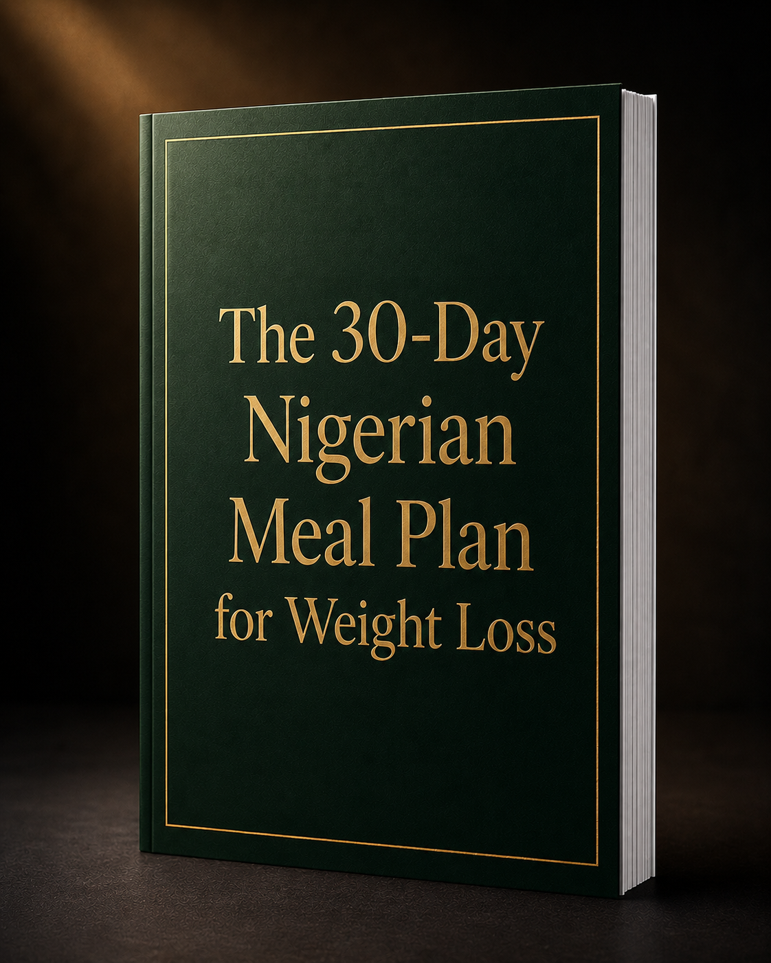 The 30-Day Nigerian Meal Plan for Weight Loss